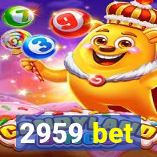 2959 bet