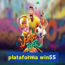 plataforma win55