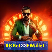 KKBet33EWallet