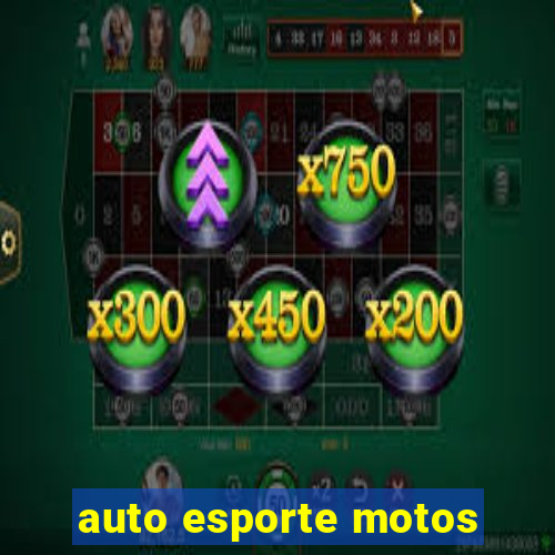 auto esporte motos