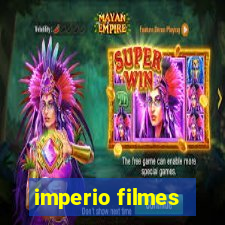 imperio filmes