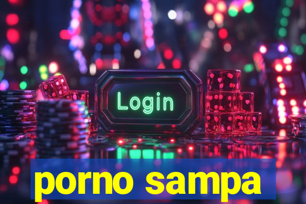 porno sampa