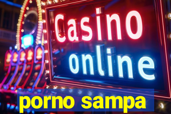 porno sampa