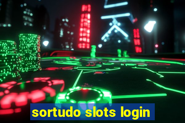 sortudo slots login