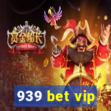 939 bet vip