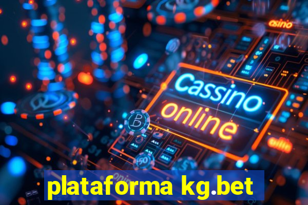 plataforma kg.bet