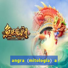 angra (mitologia) a deusa do fogo na mitologia tupi-guarani