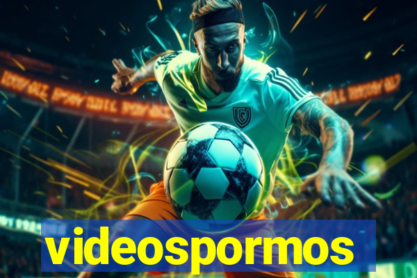 videospormos