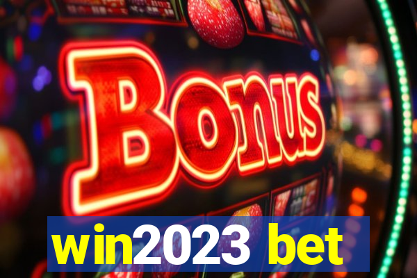 win2023 bet