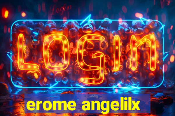 erome angelilx