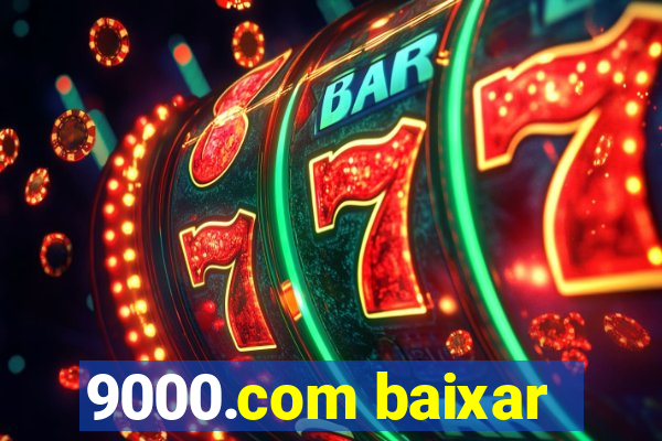 9000.com baixar