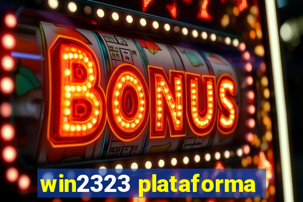 win2323 plataforma