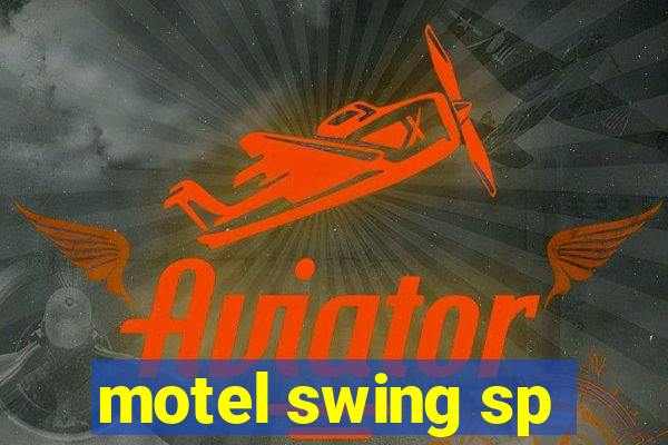 motel swing sp