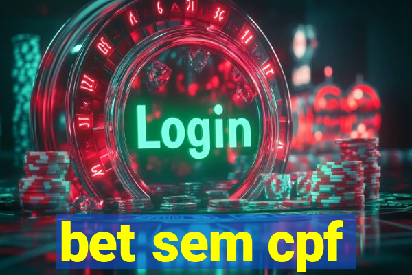 bet sem cpf