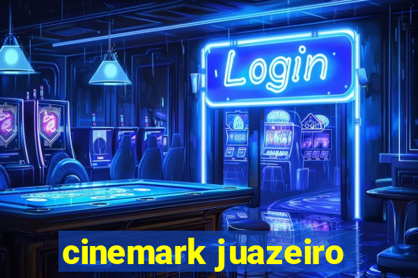 cinemark juazeiro