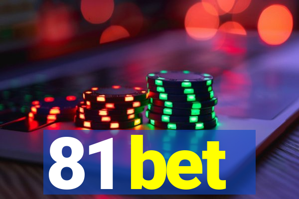 81 bet