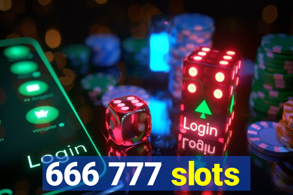 666 777 slots