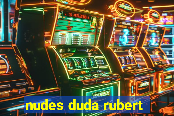 nudes duda rubert