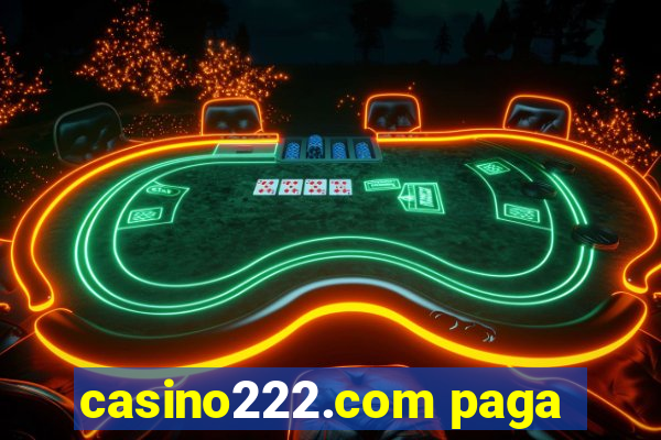 casino222.com paga