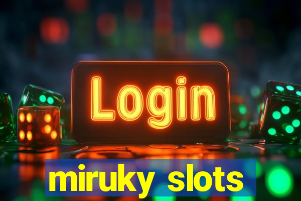 miruky slots