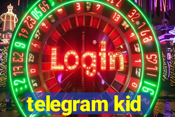 telegram kid