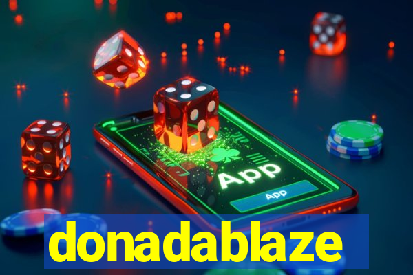 donadablaze