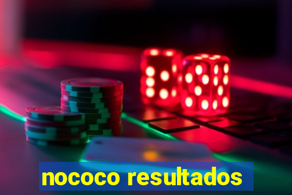 nococo resultados