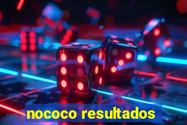 nococo resultados