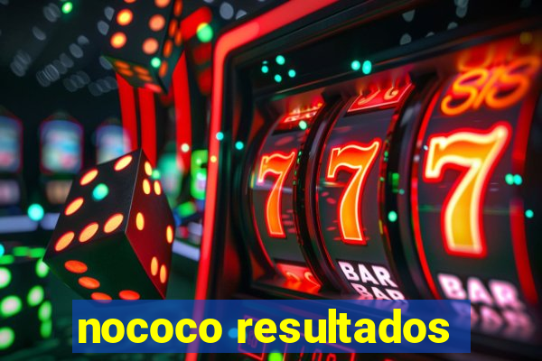 nococo resultados