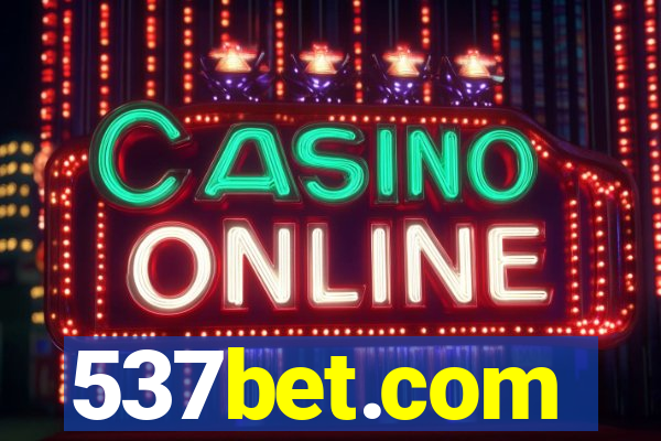 537bet.com