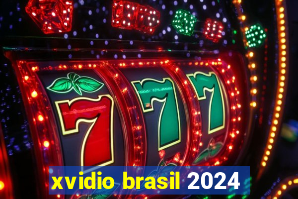 xvidio brasil 2024