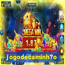 jogodecaminh?o