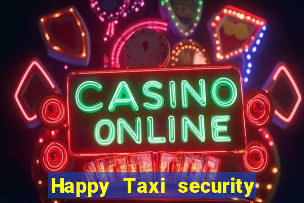 Happy Taxi security password road road 96