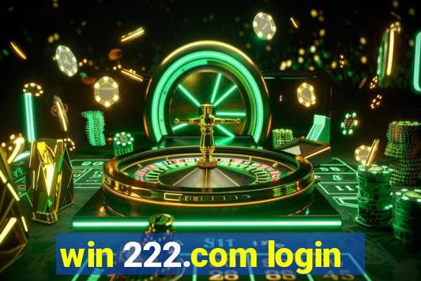 win 222.com login