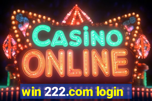 win 222.com login