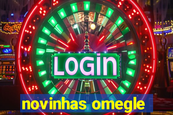 novinhas omegle