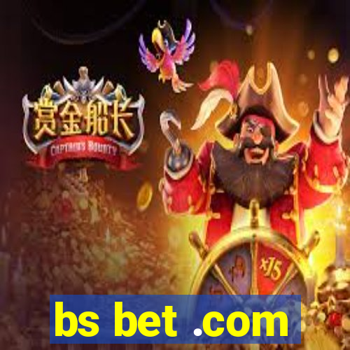 bs bet .com