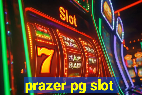 prazer pg slot