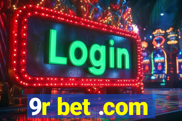 9r bet .com