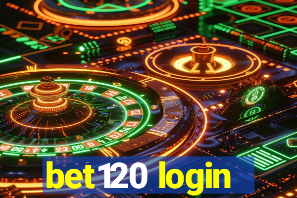 bet120 login