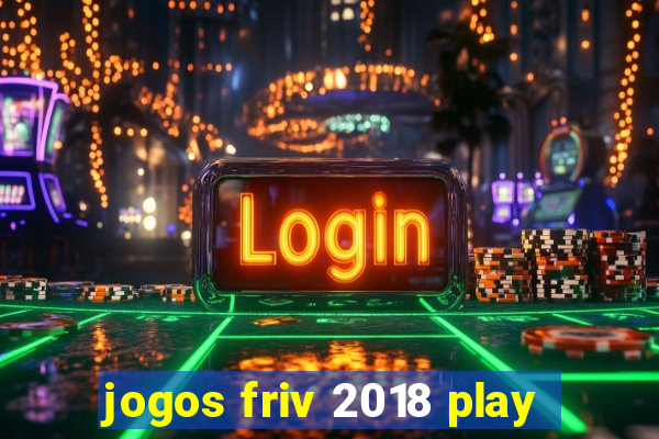 jogos friv 2018 play