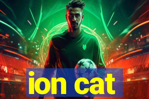 ion cat