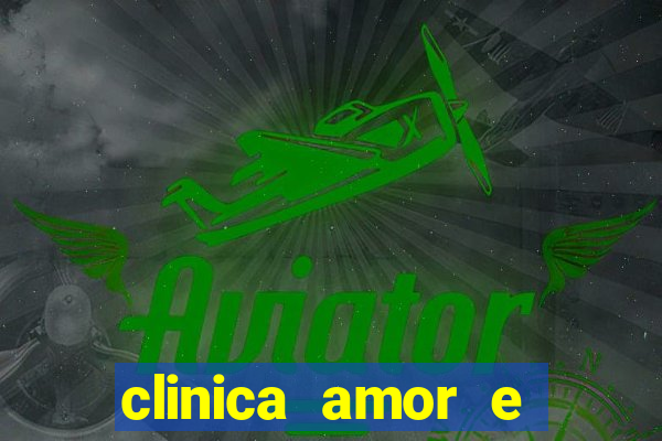 clinica amor e saude pirituba