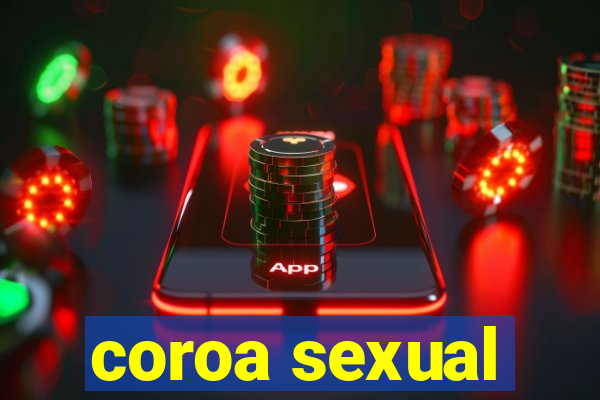 coroa sexual