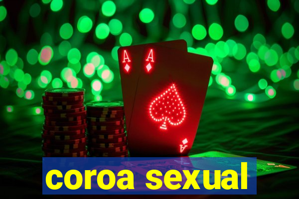 coroa sexual