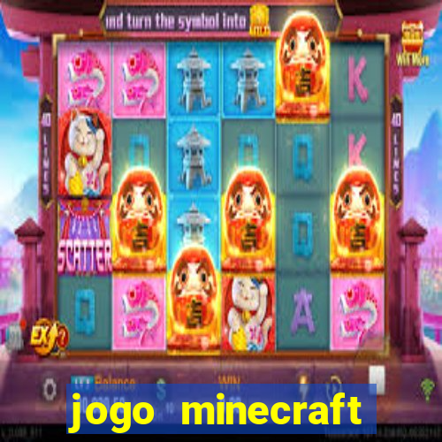 jogo minecraft pocket edition