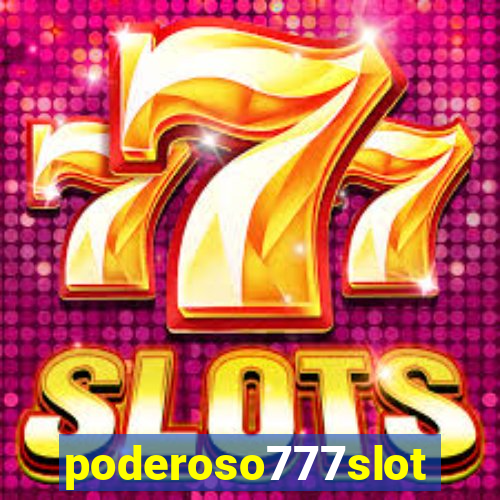 poderoso777slots