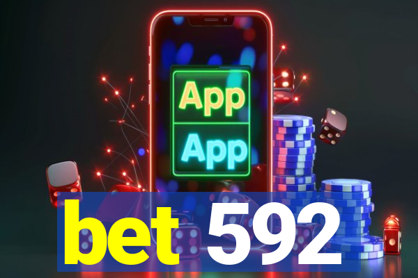 bet 592