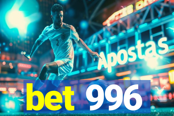 bet 996