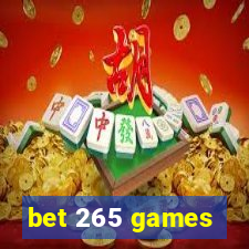 bet 265 games